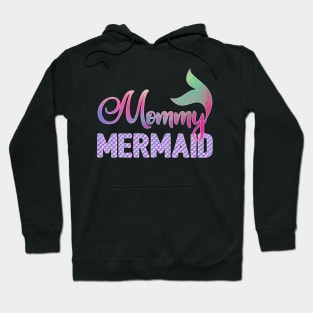 Mommy Mermaid Hoodie